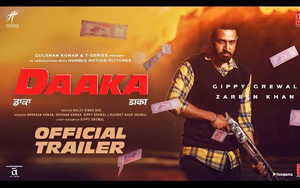 Official Trailer: Daaka | Gippy Grewal, Zareen Khan